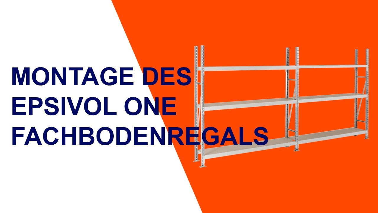 [Montage des Epsivol One Fachbodenregals]
