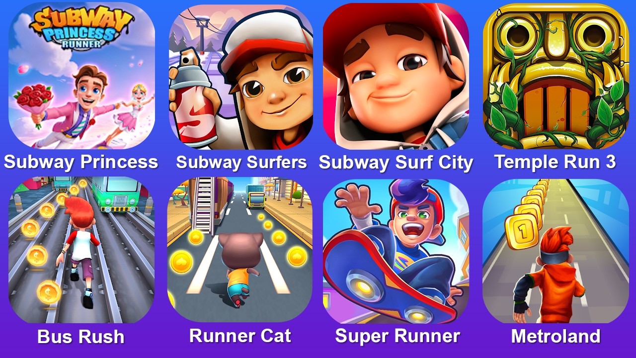 Subway Princess, Subway Surf, Subway Surf City, Temple Run 3, Bus Rush, Runner Cat, Super Runner,...