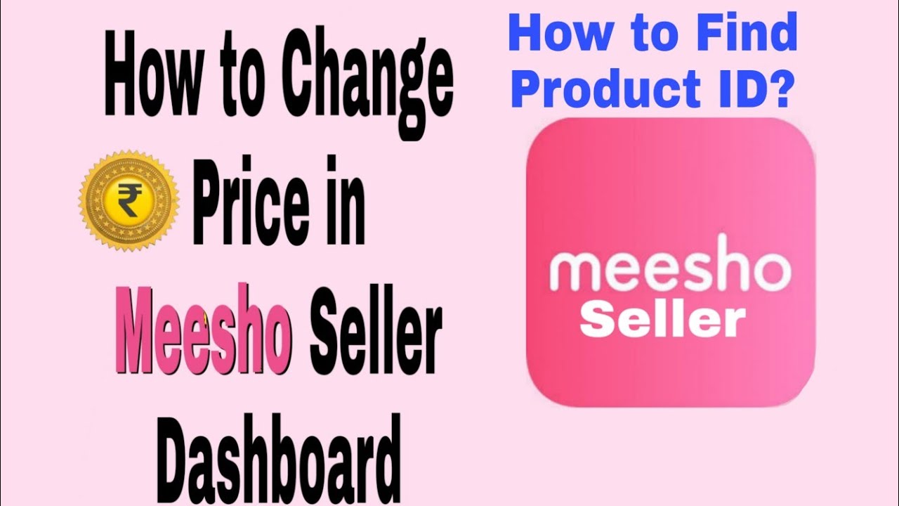 How to Change Product Price in Meesho Seller Dashboard. Know about Product Id. जानिए हिंदी में।