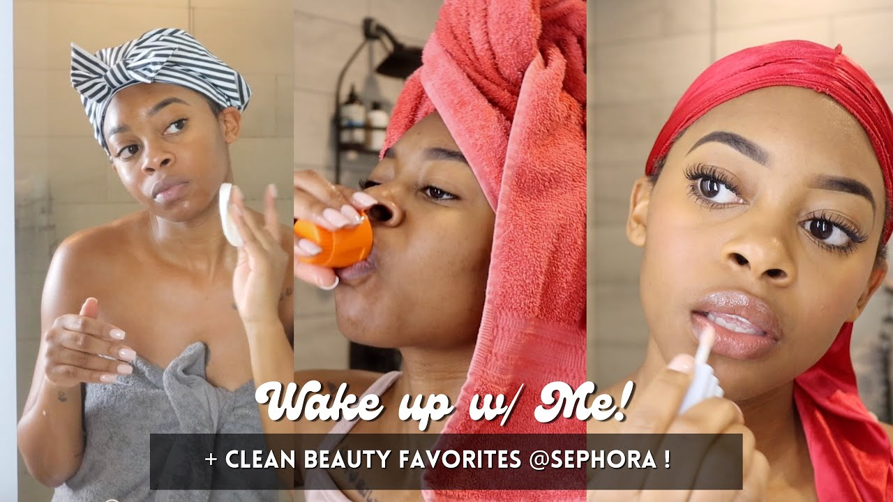 Wake Up With Me! w/ Clean Beauty @Sephora
