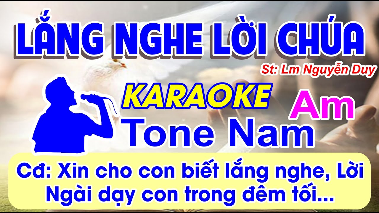 Lắng Nghe Lời Chúa Karaoke  Tone Nam - Beat chuẩn (St: Lm Nguyễn Duy) - Xin cho con biết lắng nghe..