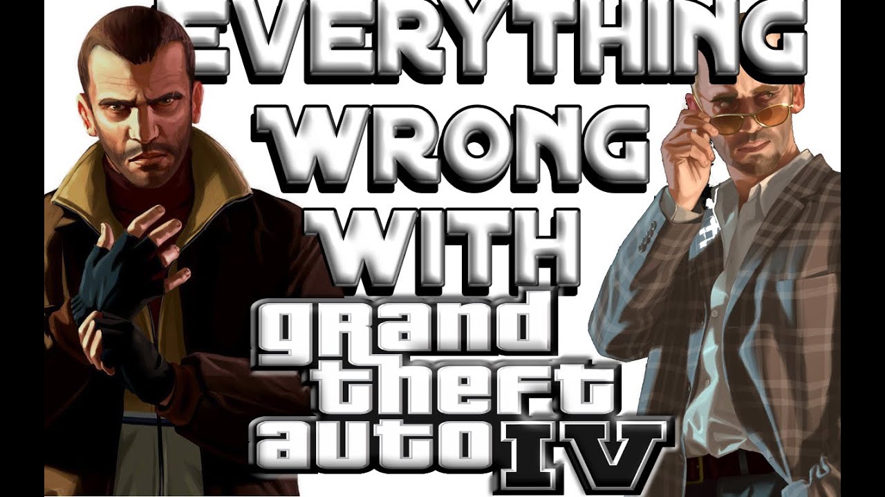 GAMING SINS Everything Wrong With Grand Theft Auto IV