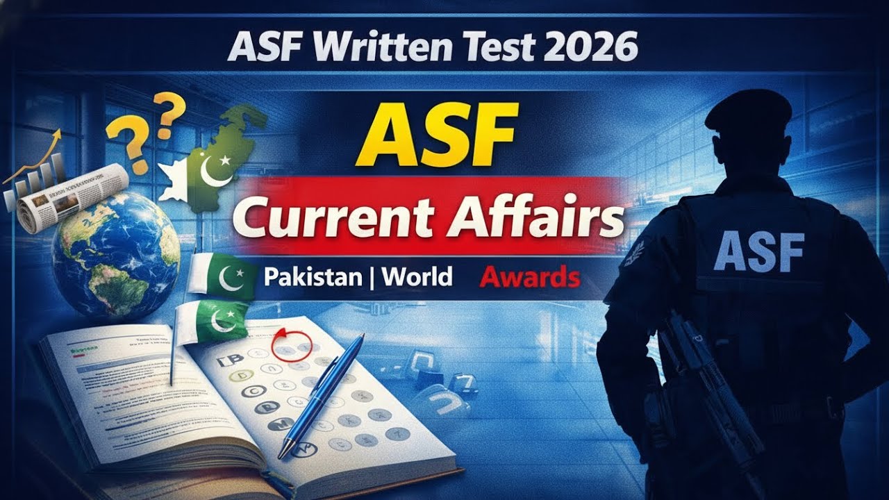 ASF Current Affairs Portion Complete Guide A to Z | Important Topics & MCQs (2026)