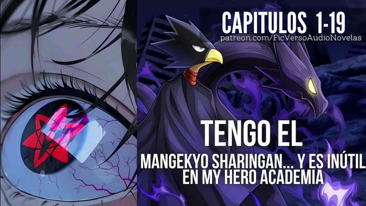 Tengo el MANGEKYO SHARINGAN... y es INÚTIL en MY HERO ACADEMIA | Capitulo 1-19