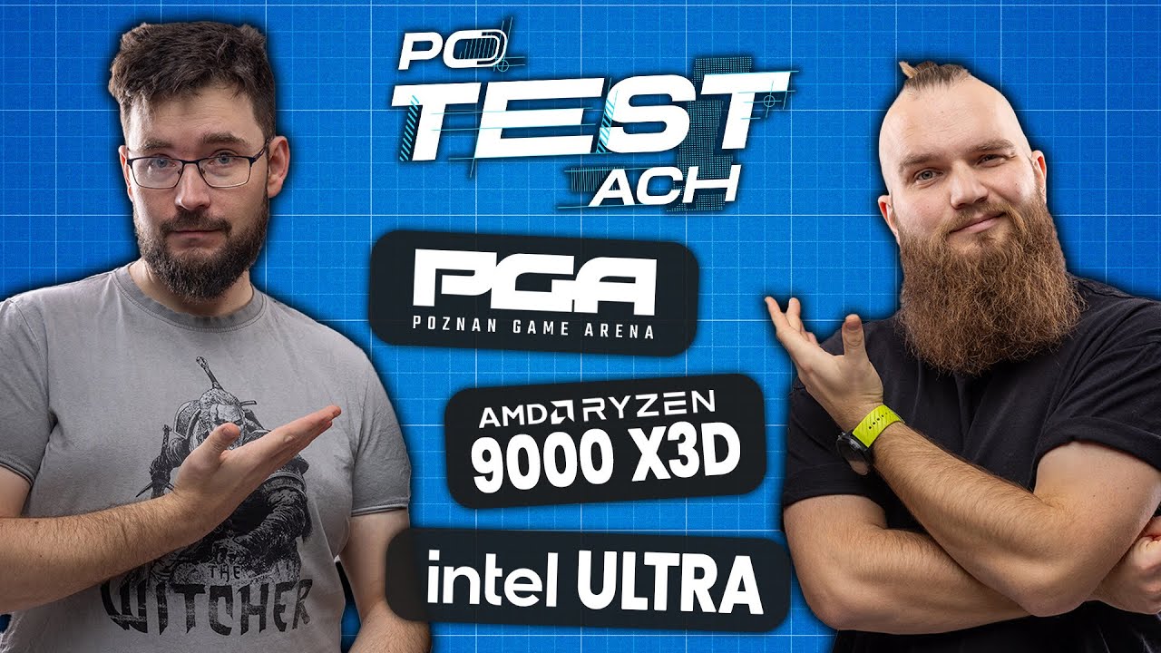 Czy PGA dowiozło? Co dalej z Intel Core Ultra? Ile wiemy o Ryzen 9000 X3D? - Potestowane #002