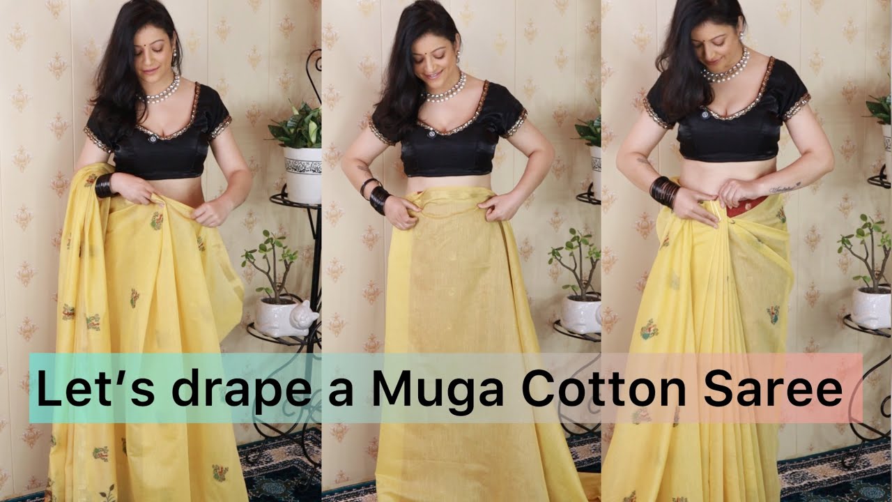 Let’s drape a Muga Cotton Saree /Muga cotton saree draping tutorial/How to drape a Muga Cotton Saree