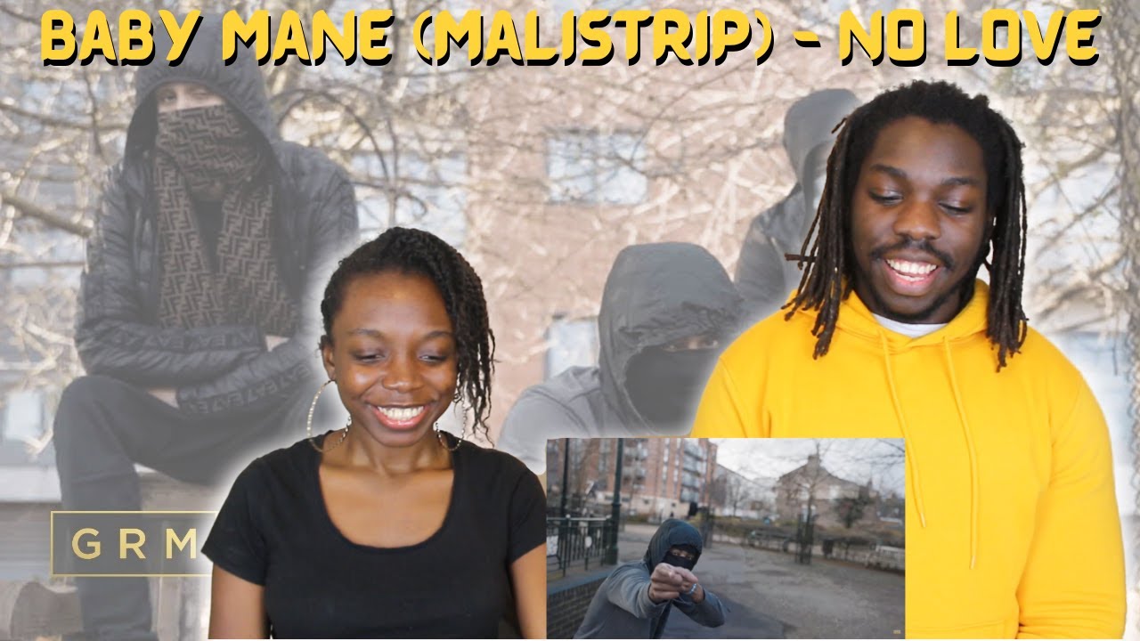 💥 Baby Mane (Malistrip) - No Love [Music Video] | GRM Daily - REACTION