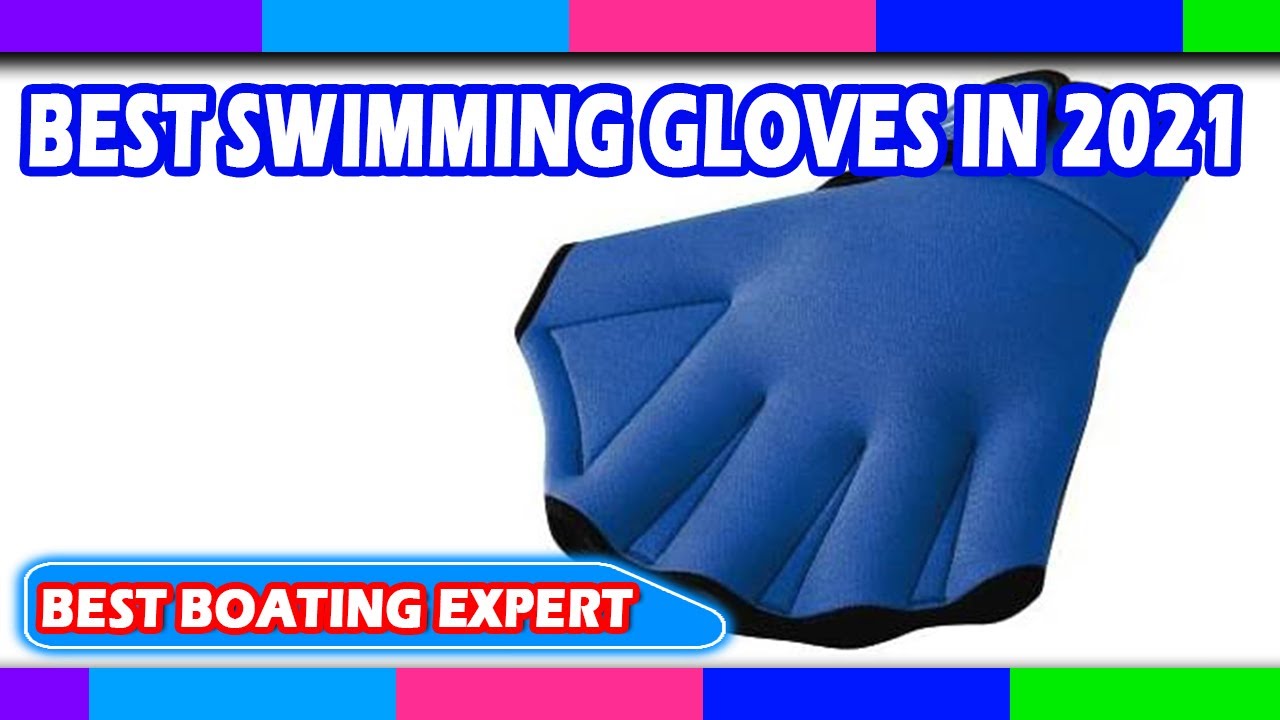 Best Swimming Gloves in 2022