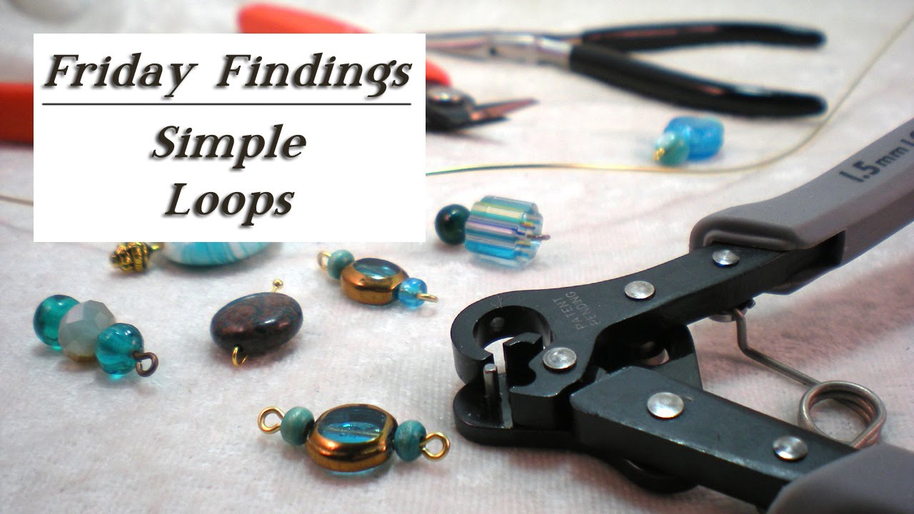 Two Ways to Make Simple Loops For Your Jewelry