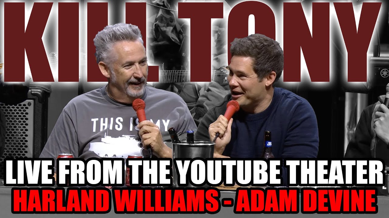 KT #667 - ADAM DEVINE + HARLAND WILLIAMS - LIVE FROM THE YOUTUBE THEATER