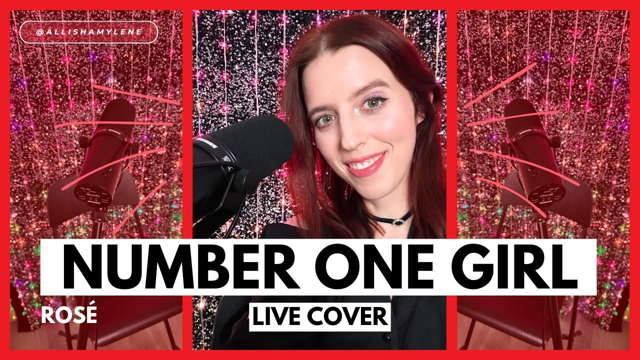 Number One Girl - ROSÉ - Cover - Live