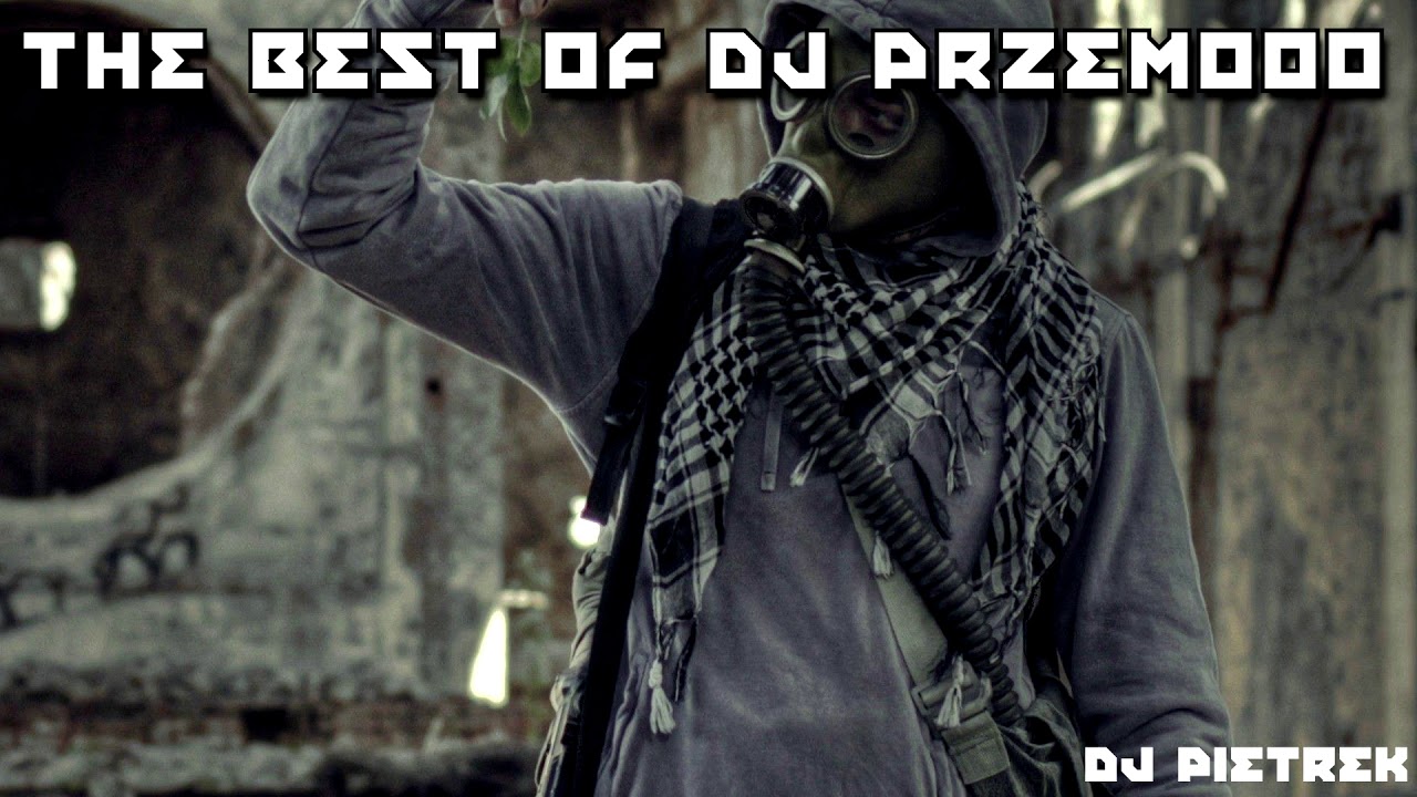 #djprzemooo /the best of dj przemooo