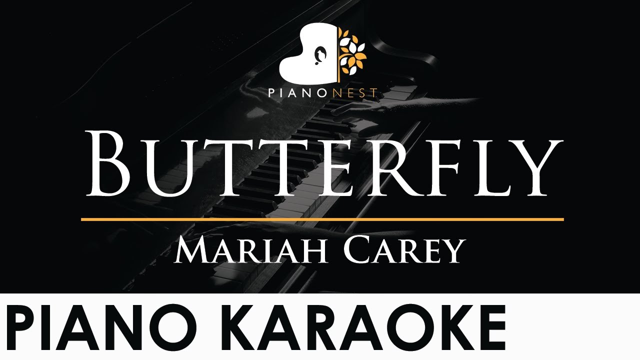Mariah Carey - Butterfly - Piano Karaoke Instrumental Cover with Lyrics
