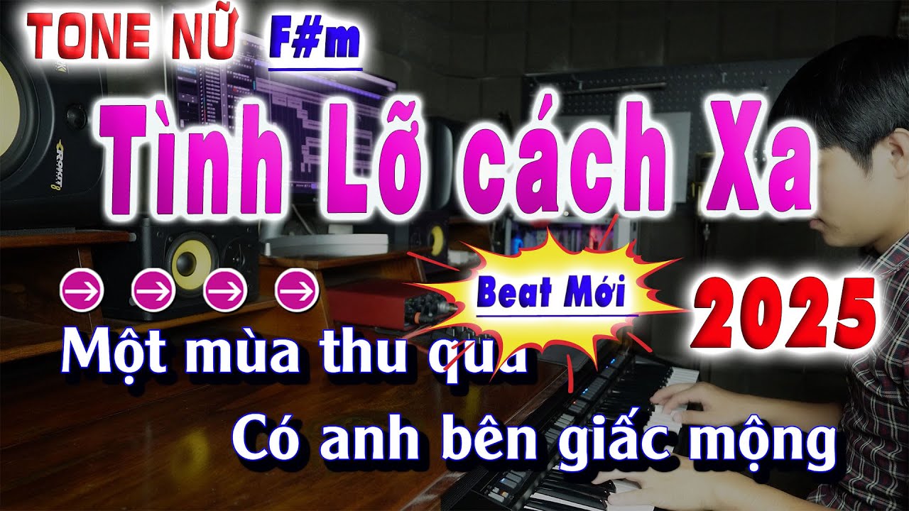 Karaoke Tình Lỡ cách Xa Tone Nữ - Beat Mới ( Mỹ Tâm ) 2025