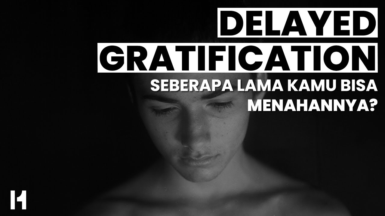 Delayed Gratification: Seberapa Lama Kamu Bisa Menahannya?
