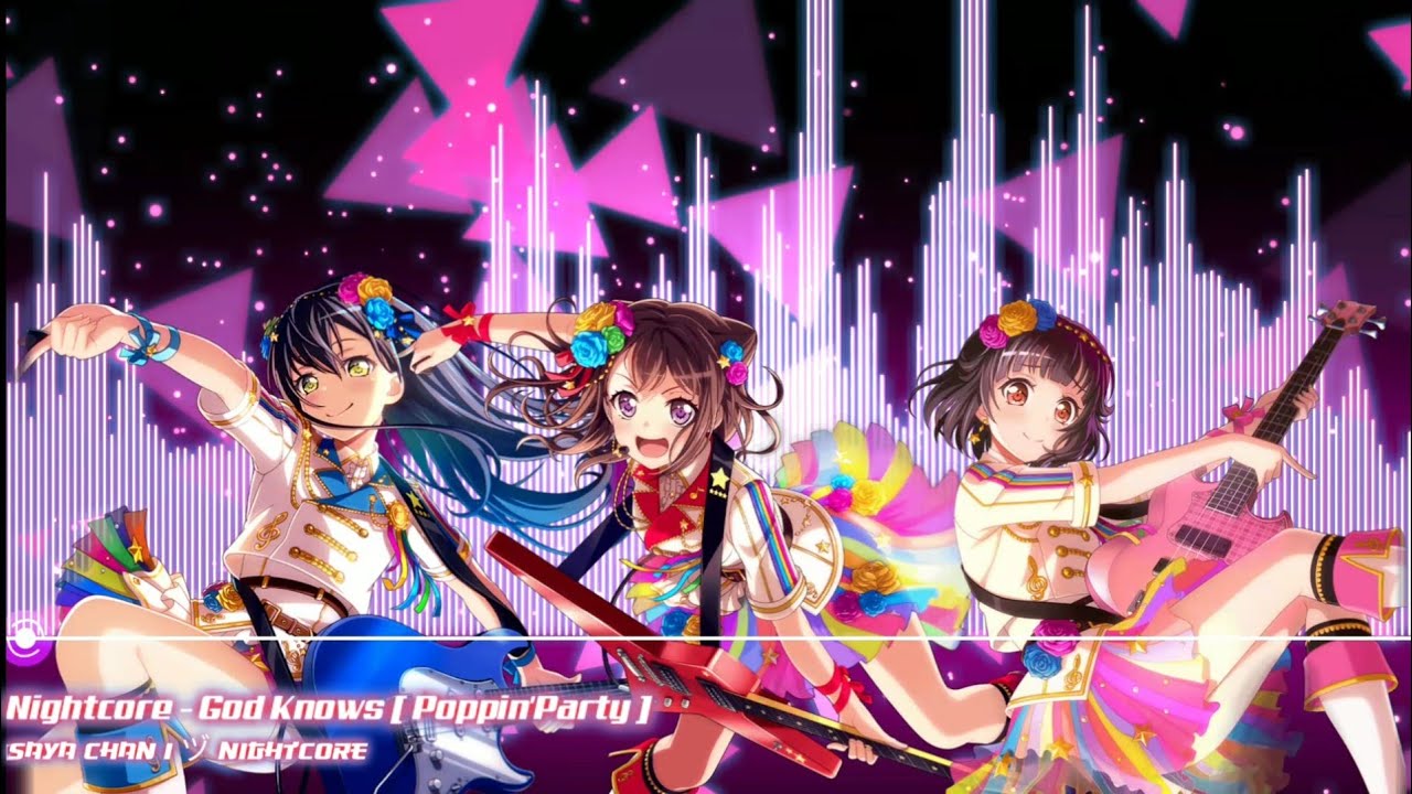Nightcore​ -​ God​ Knows​ [ Poppin'Party​ ]​