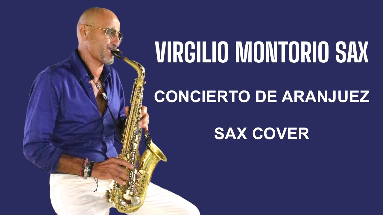 EL CONCIERTO DE ARANJUEZ aka EN ARANJUEZ CON TU AMOR - SAX COVER