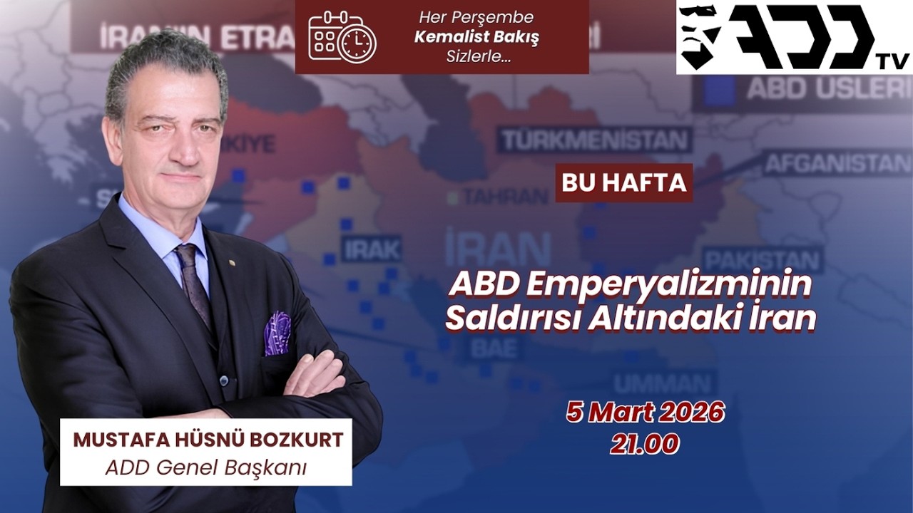 Genel Başkanımız M. Hüsnü Bozkurt ile Kemalist Bakış | ADD TV |