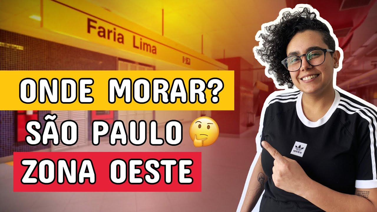 Onde morar em São Paulo? Zona Oeste! Como é a região, custos de vida, transportes e vida noturna