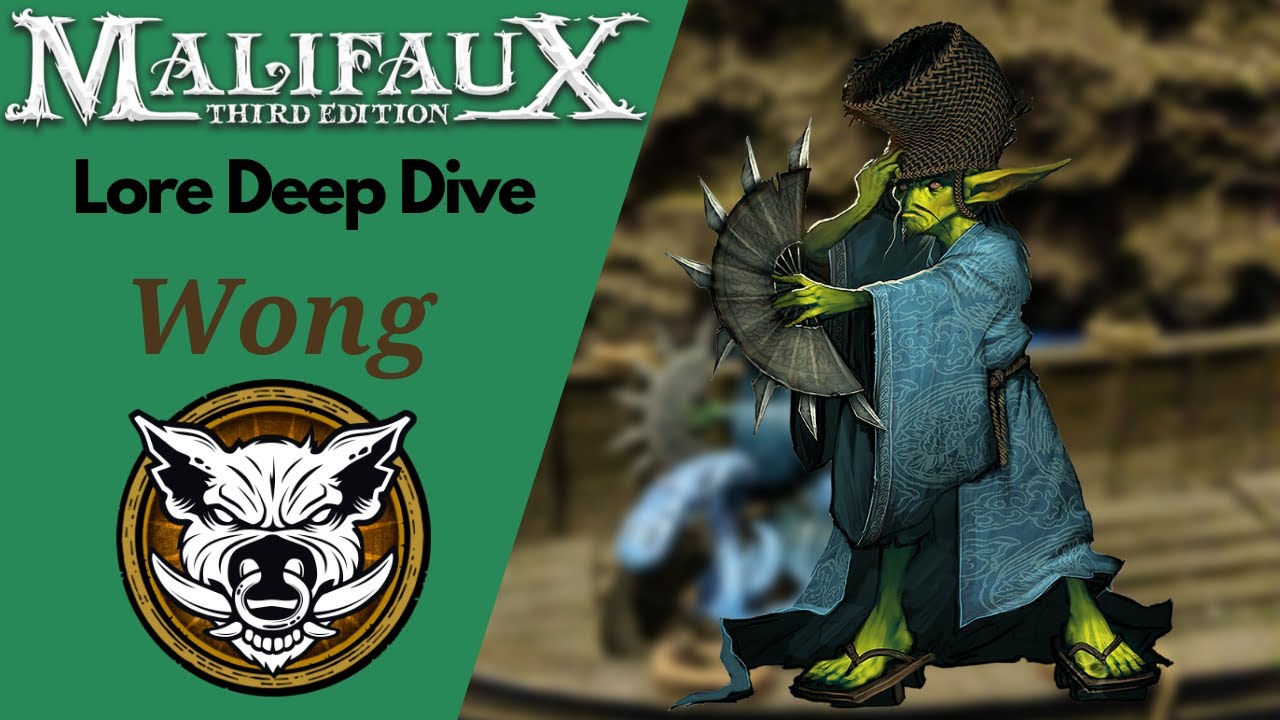 Malifaux Lore Guide Ep. 21 Wong