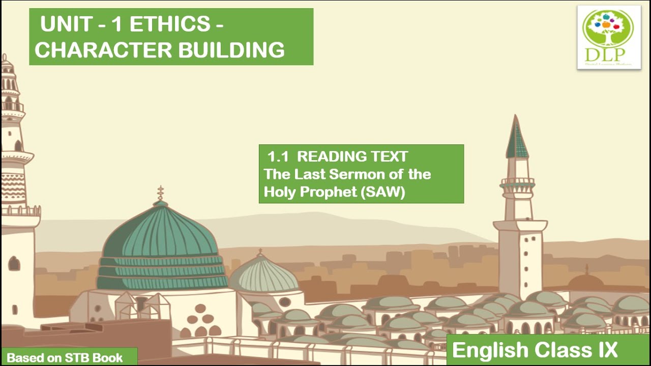 1.1. READING COMPREHENSION -The last Sermon of Holy Prophet (SAW)-Part 1