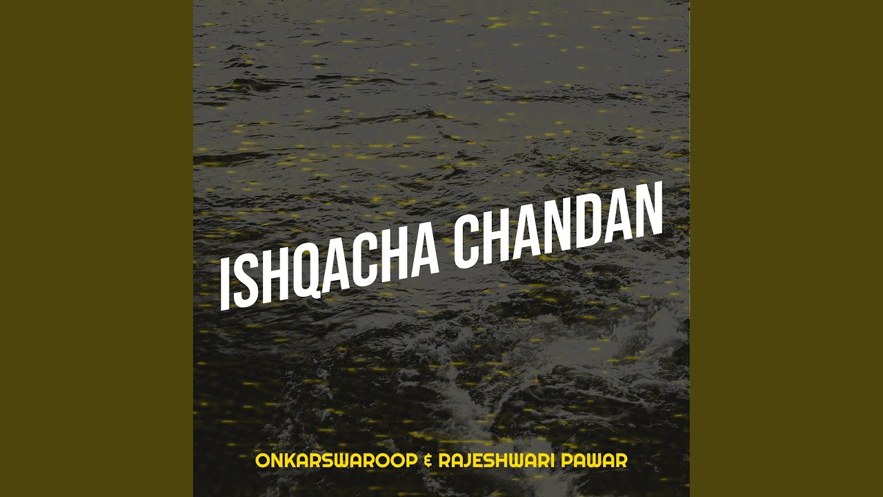 Ishqacha Chandan