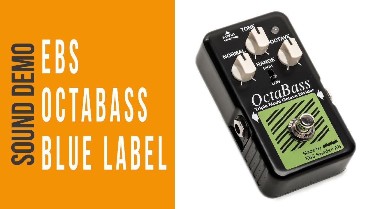 EBS OctaBass Blue Label - Sound Demo (no talking)