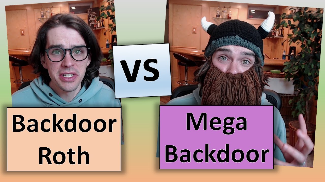 Backdoor vs Mega Backdoor Roth - Comparison