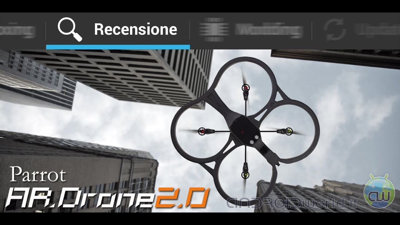 Parrot Ar.Drone 2.0, la recensione completa in italiano by AndroidWorld.it