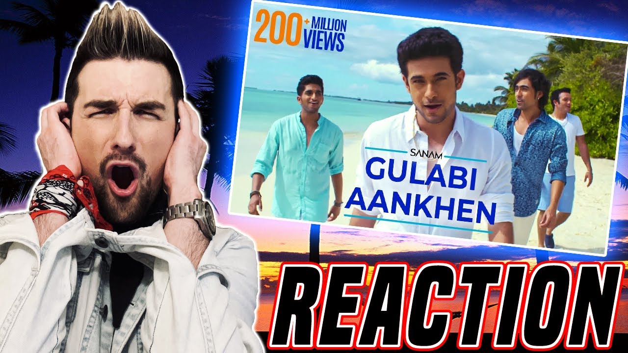 Gulabi Aankhen | Sanam (REACTION!!!)