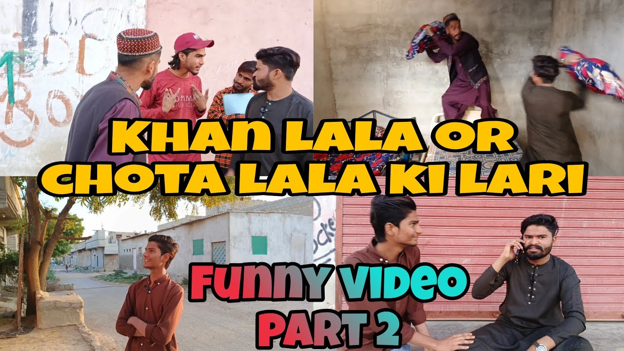 funny video part 2 khan lala or chota lale  ki lari#funny