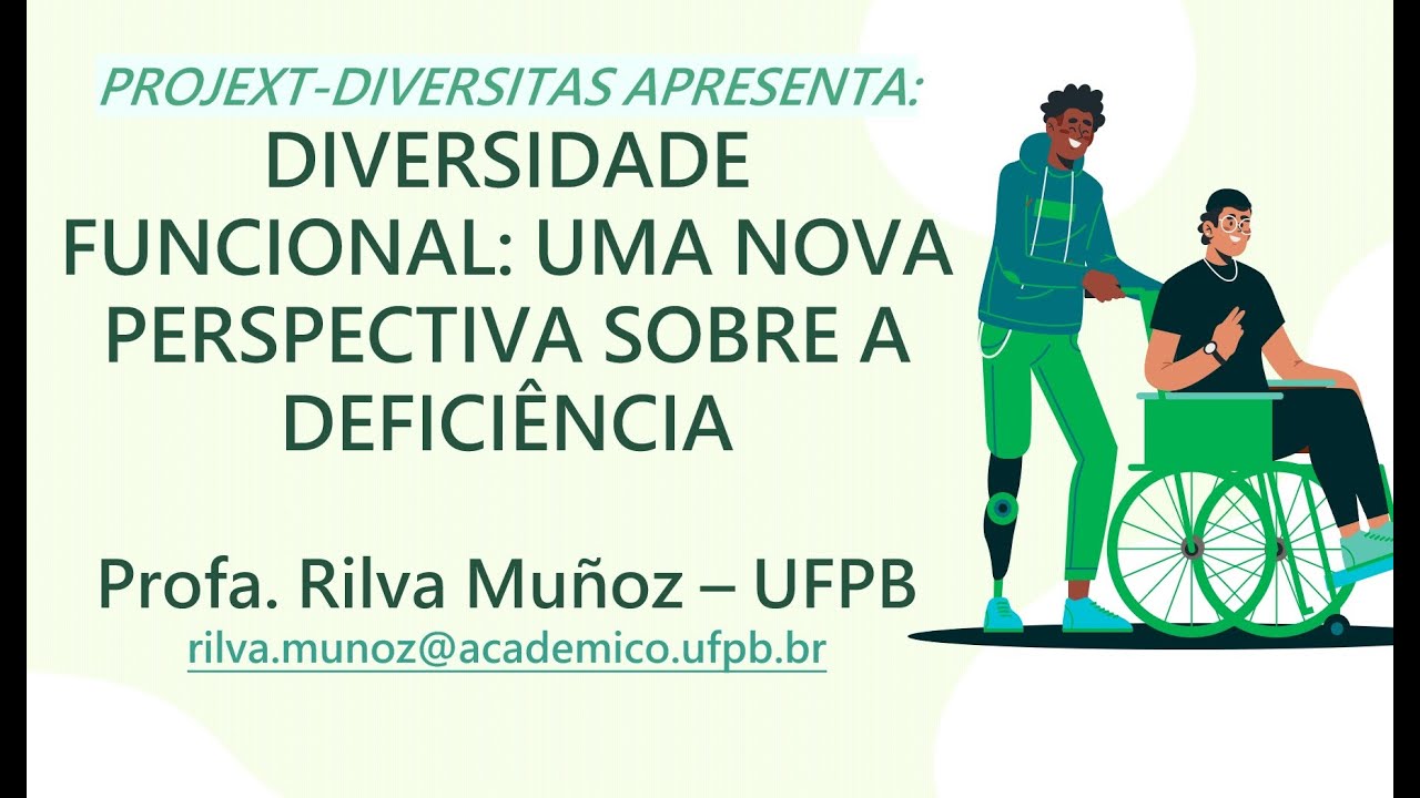DIVERSIDADE FUNCIONAL: UMA NOVA PERSPECTIVA SOBRE A DEFICI&Ecirc;NCIA