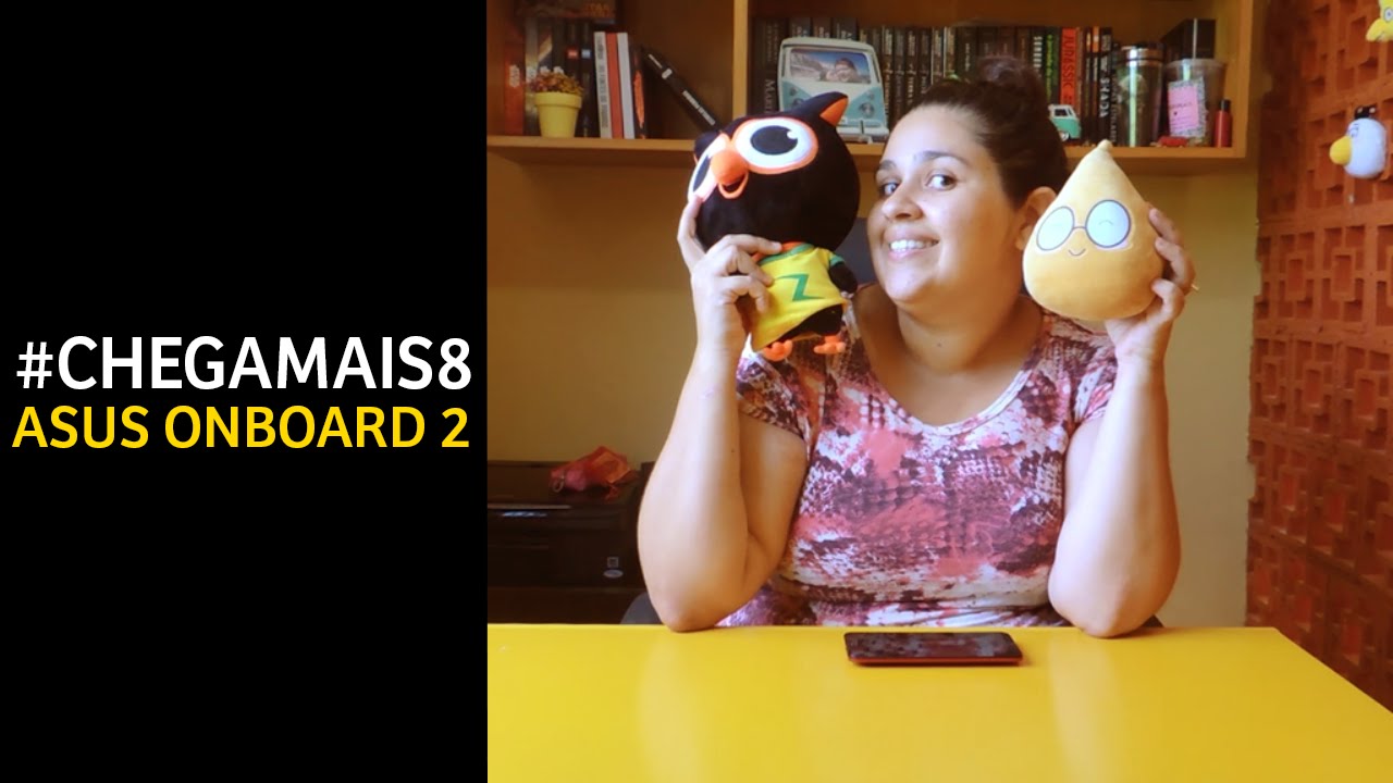 Asus Onboard 2 | #ChegaMais8