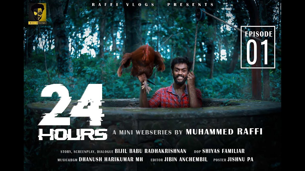 24 HOURS - EPISODE 0 1|  MALAYALAM MINI WEBSERIES  | RAFFI DQ | RAFFI VLOGS