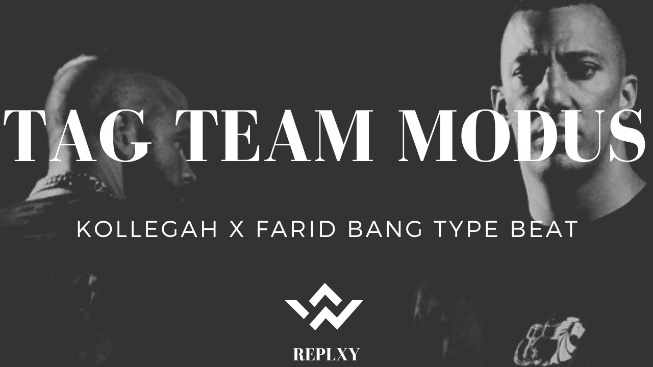 [FREE] KOLLEGAH x FARID BANG Type Beat - TAG TEAM MODUS