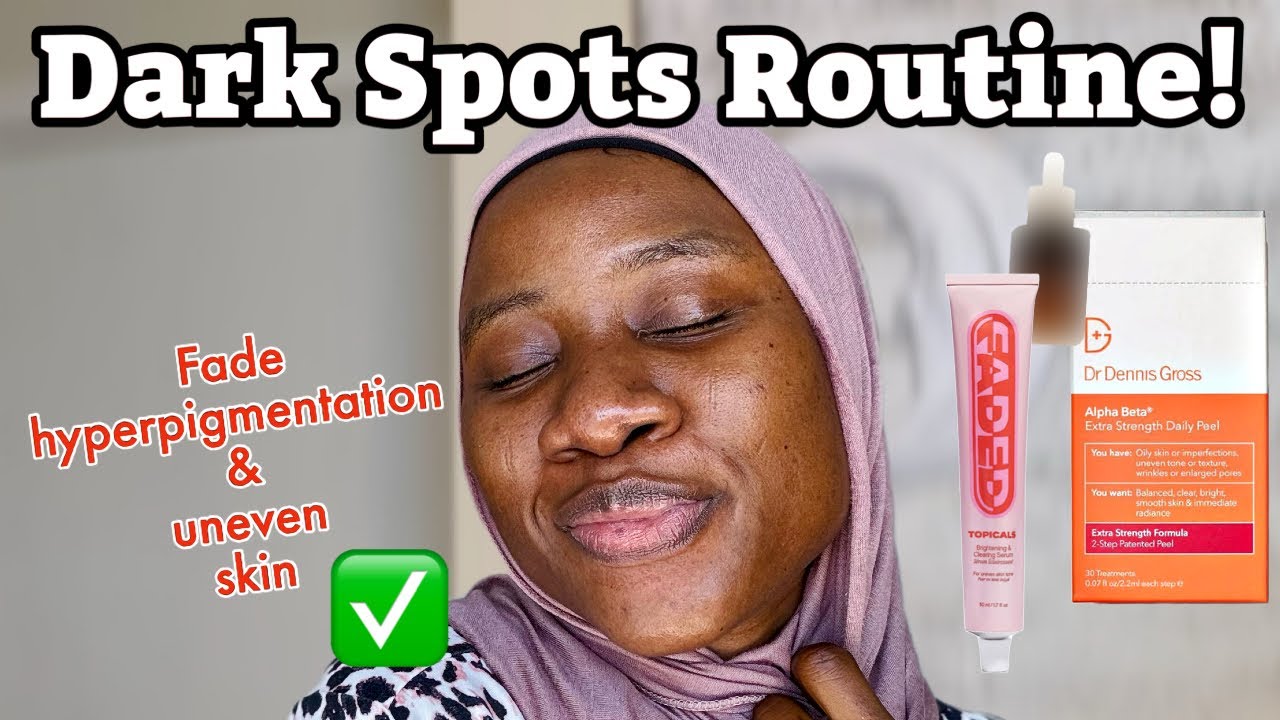 This Skincare Routine Cleared My Dark Spots!Fade Hyperpigmentation and Uneven Skin Tone.