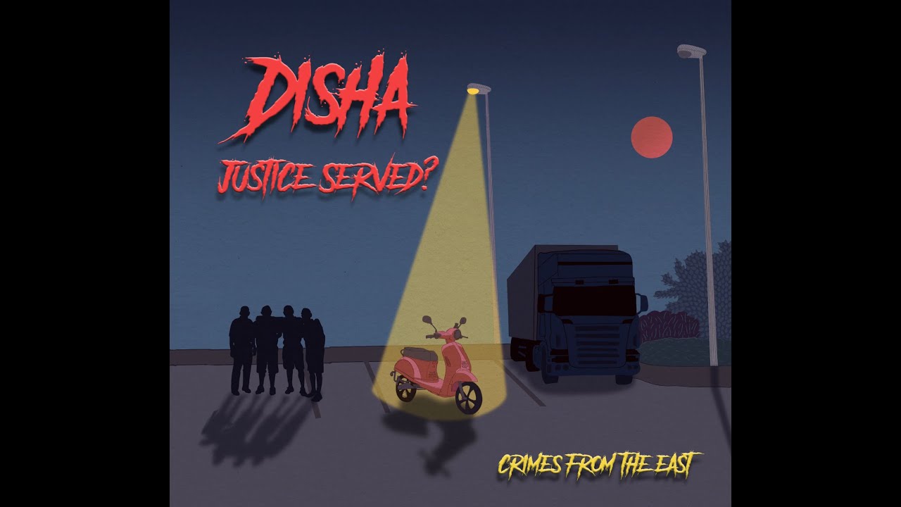 Disha - Justice Served?