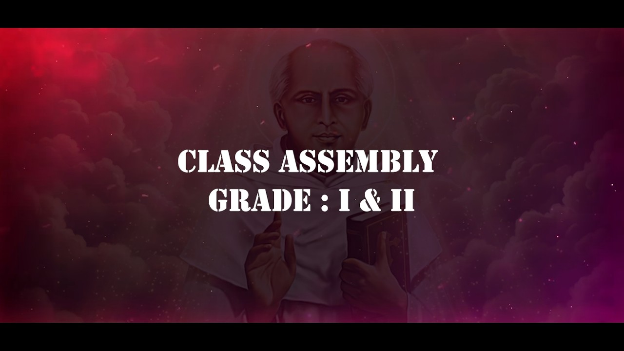 Class Assembly Grade I & II
