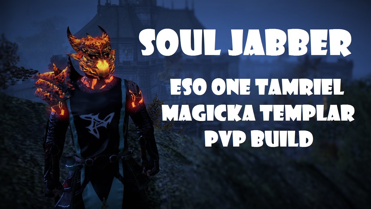 Elder Scrolls Online (ESO): One Tamriel - Magicka Templar Build ''Soul Jabber''
