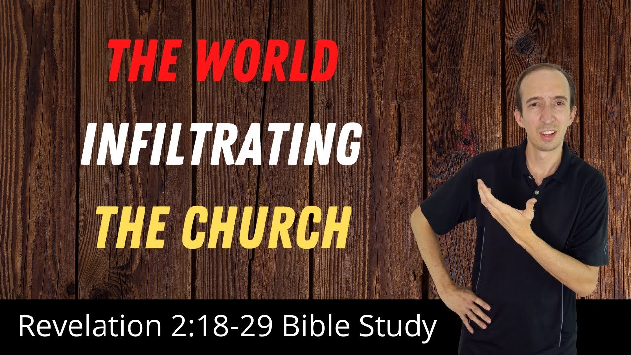 Revelation 2:18-29 Bible Study - The Church Of Thyatira