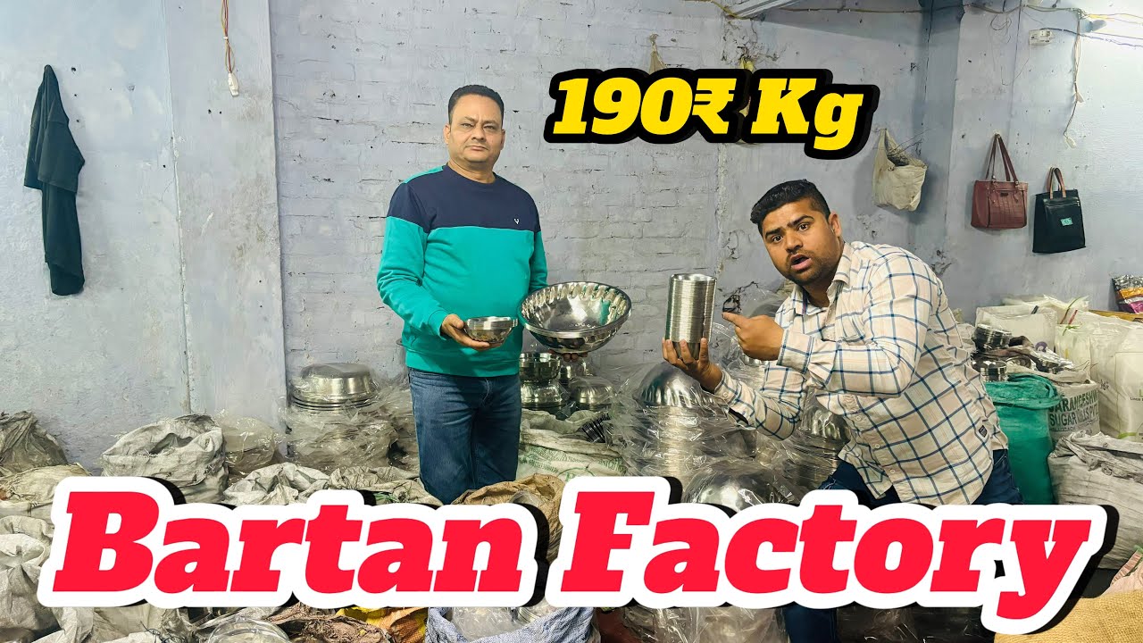 Stainless Steel Bartan Factory in Wazirpur Industrial Delhi ||Steel Bartan Factory