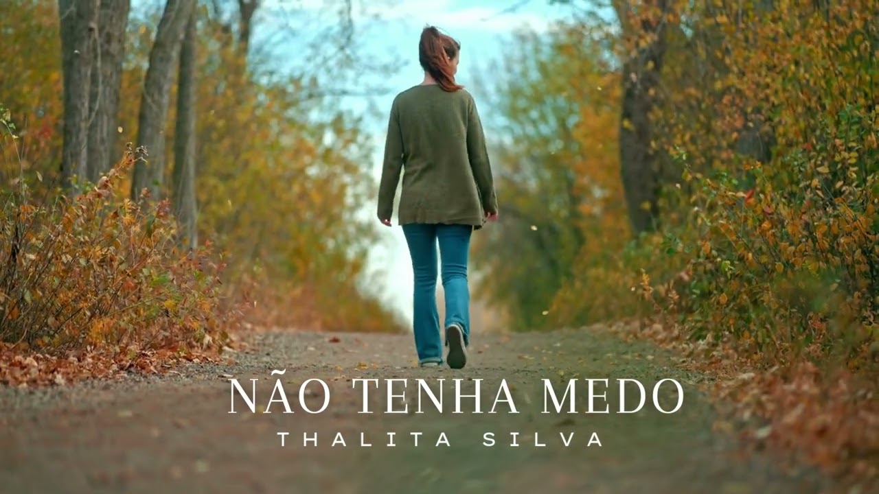 NÃO TENHA MEDO | THALITA SILVA