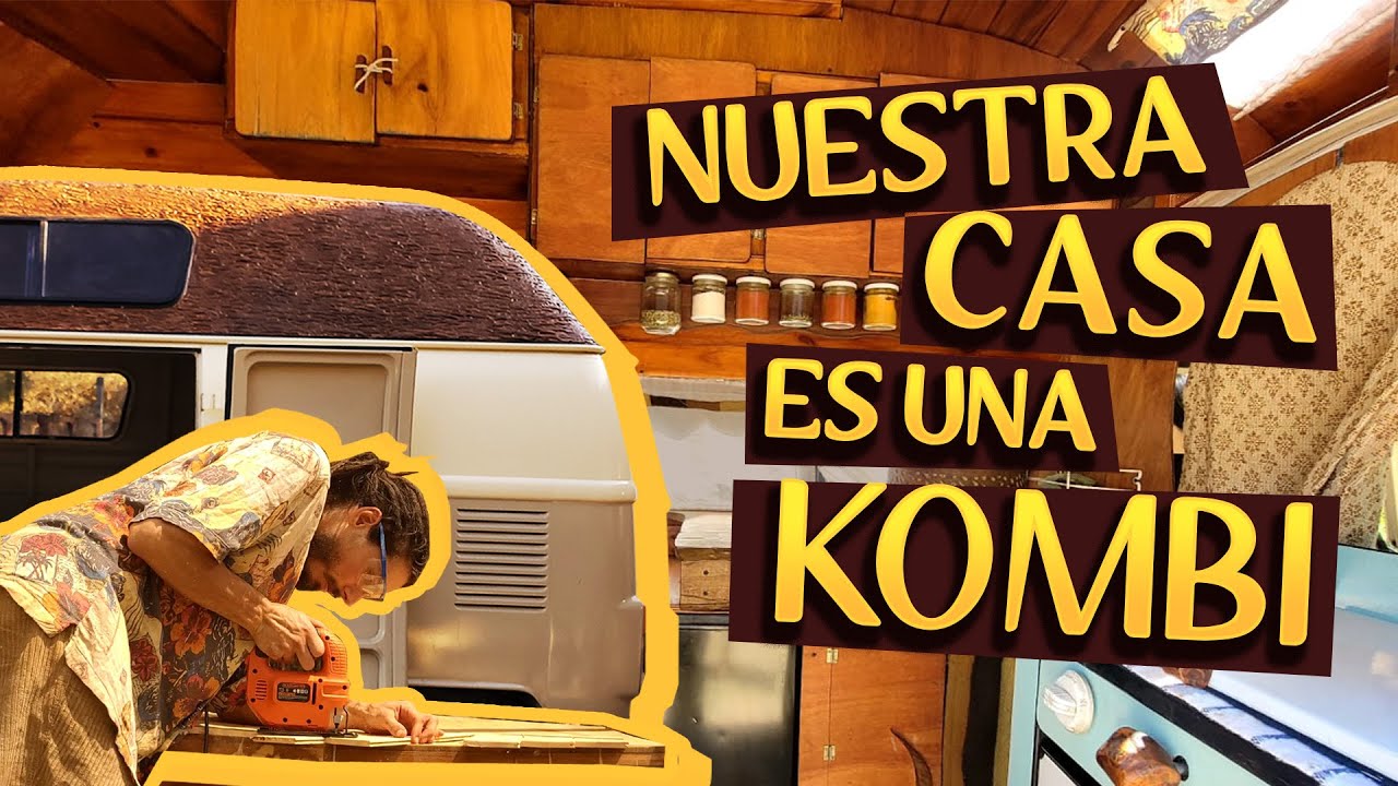 Camperizamos una Kombi '84 y ahora vivimos en ella | Nuestra casa sobre ruedas