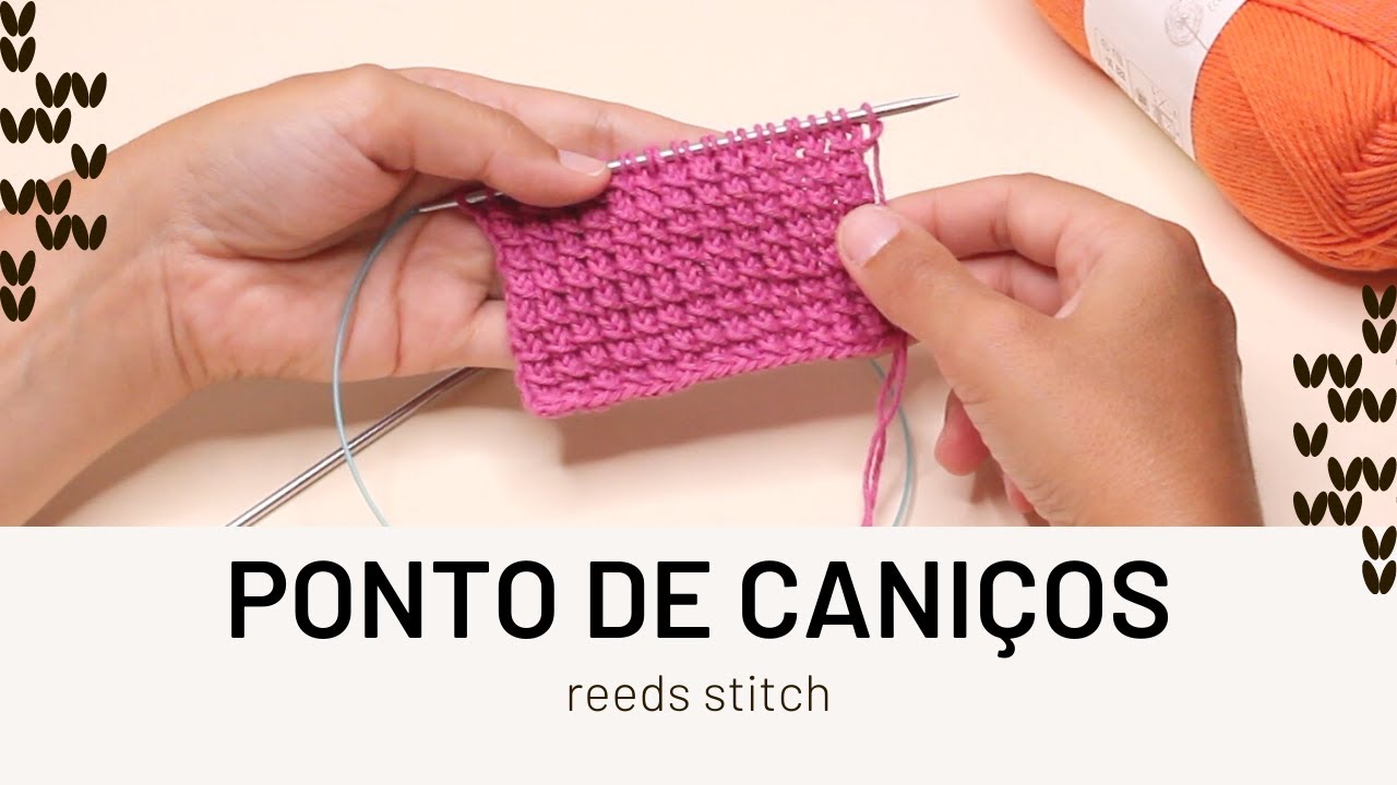 Tricotar o ponto de Caniços (how to knit the reeds stitch)