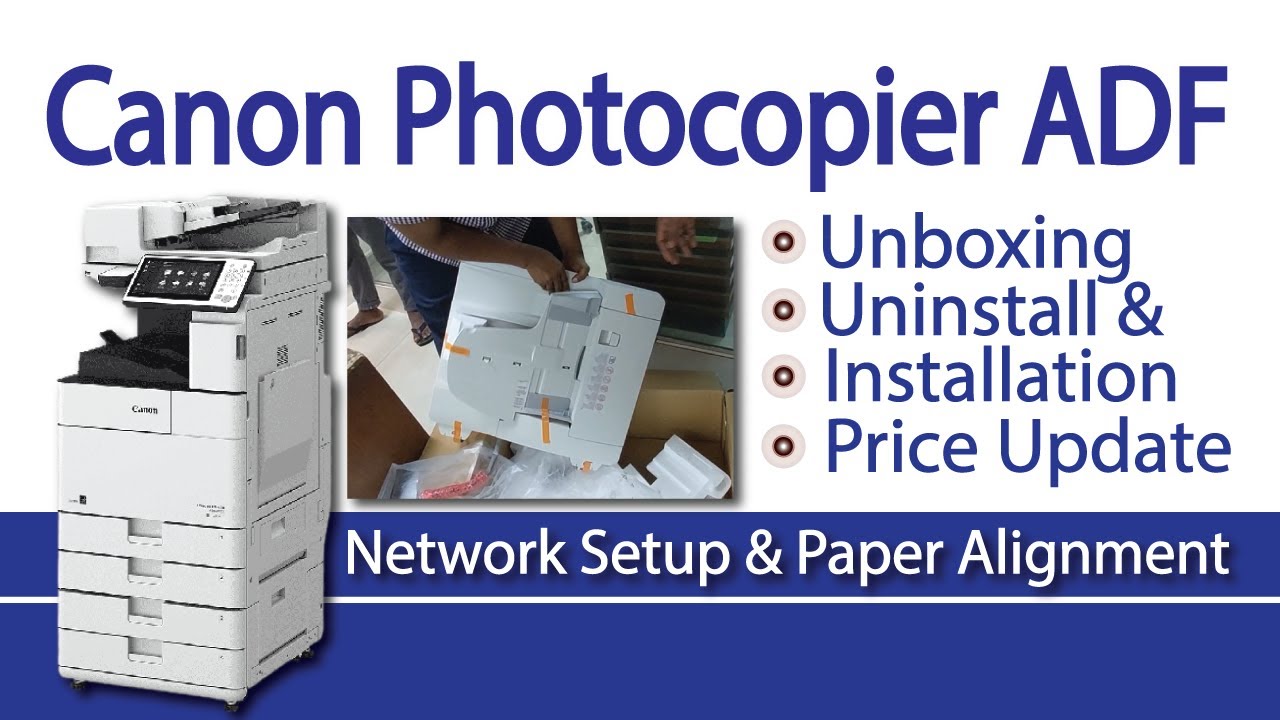 How to Replace New ADF on Canon Photocopier |  DADF Unboxing | Change ADF on Canon Photocopier