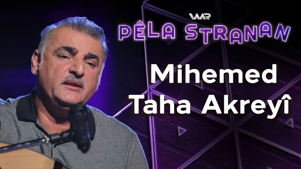 Pêla Stranan - Mihemed Taha Akreyî | پێلا سترانان - محەمەد تاها ئاکرەیی