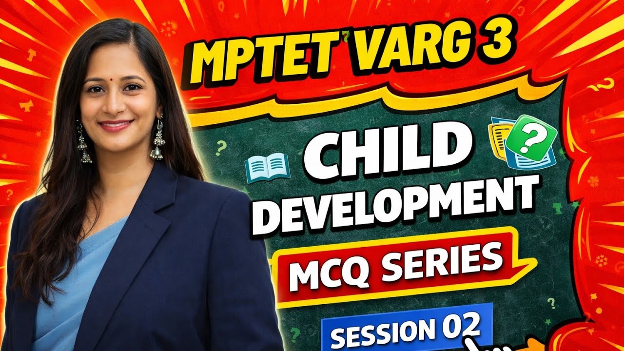 CDP PYQS🔥 MPTET Varg 1,2,3 | Child Development & Pedagogy Most Important Questions | Live Class