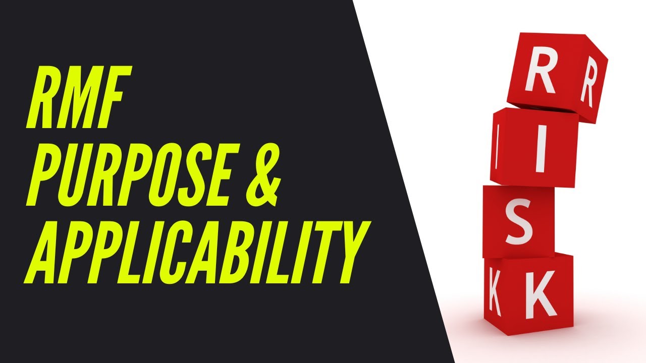 Risk Management Framework (RMF) Purpose and Applicability - CGRC preparation course