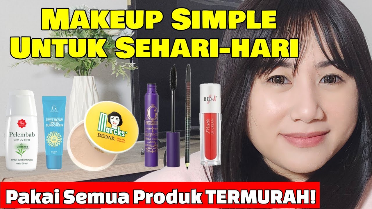 Makeup Simple Anti Menor Untuk Sehari-Hari❗ Pakai Semua Produk TERMURAH❗