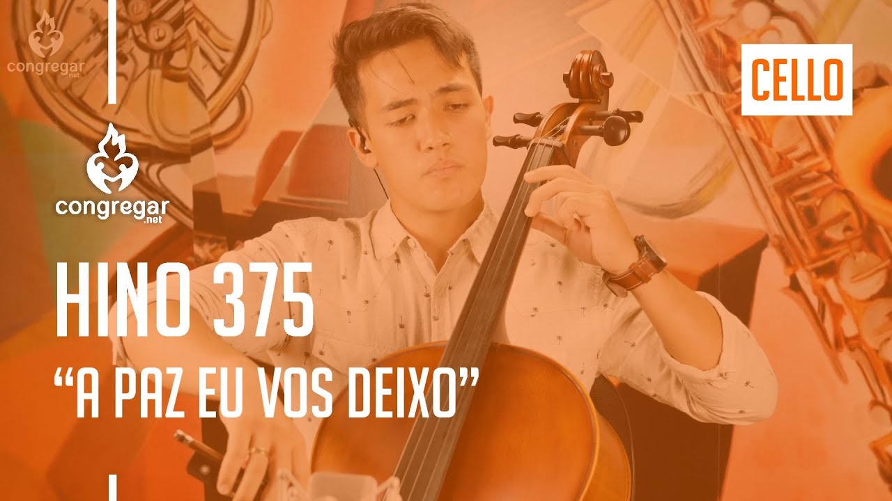 🎻 Hino 375 - A Paz eu vos deixo - Cello - Hinario 5  - CCB 🎻Hino 375